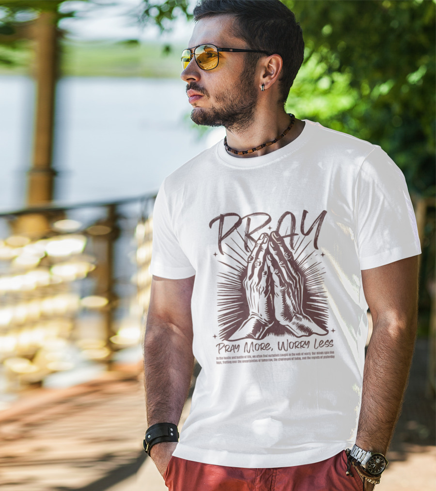 PRAY Pray More Worry Less Hands In Prayer T-Shirt