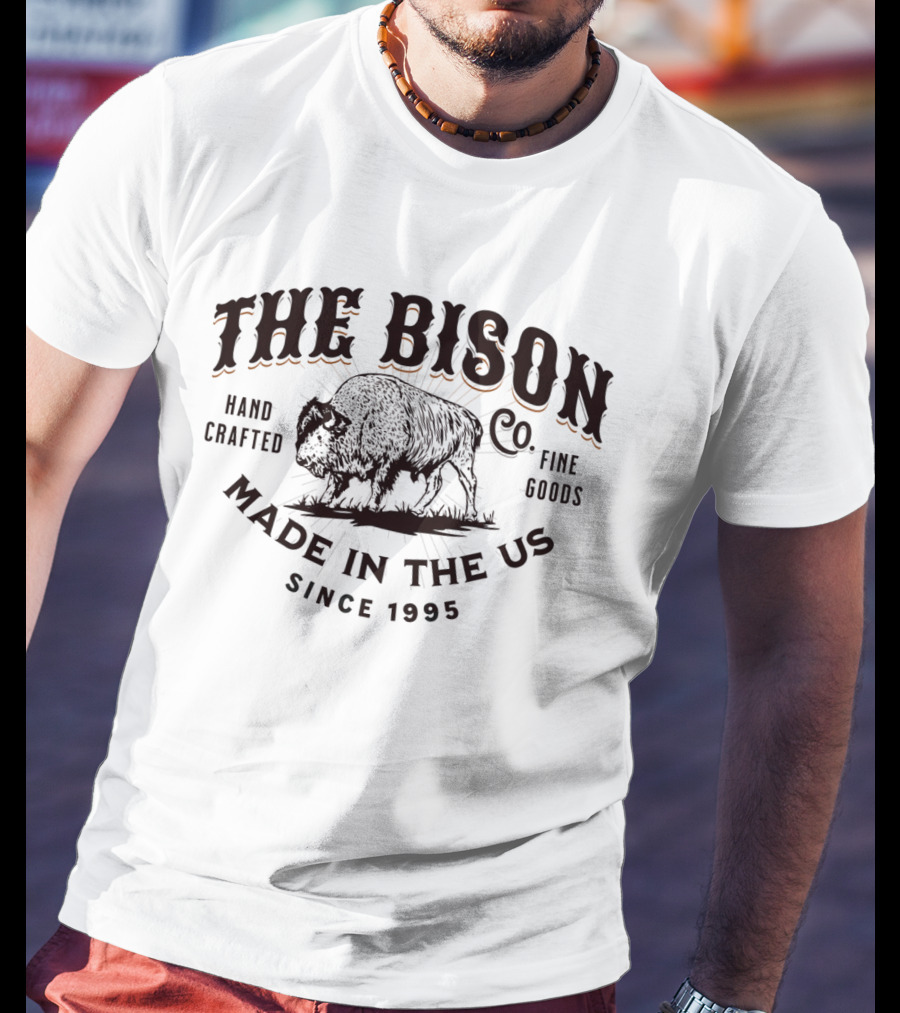 The Bison Co. Handcrafted Fine Goods Made In The US Since 1995 T-Shirt