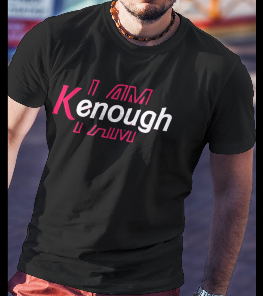 I Am Kenough Pinky I Am Ken T-Shirt