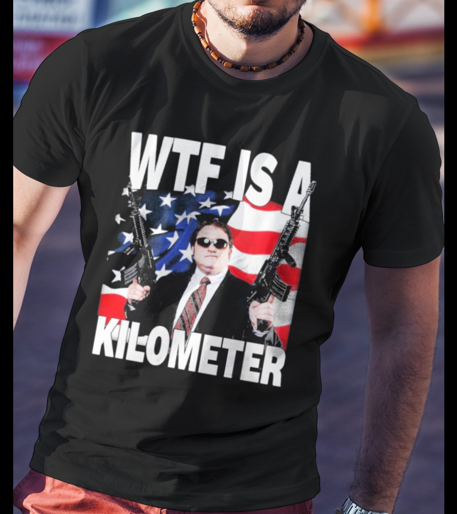 WTF Is A Kilometer American Flag Guns Suit Sunglasses T-Shirt