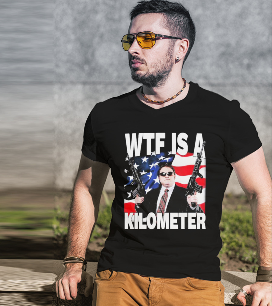 WTF Is A Kilometer American Flag Guns Suit Sunglasses T-Shirt