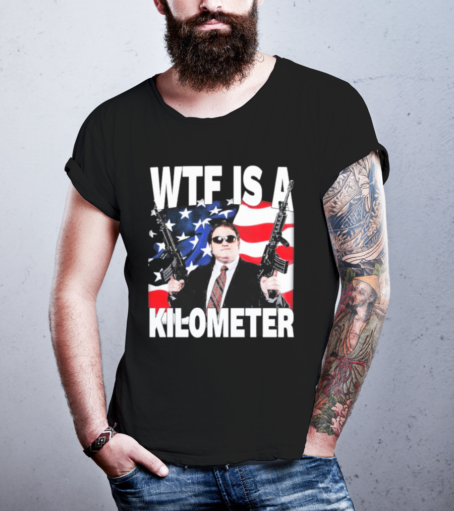 WTF Is A Kilometer American Flag Guns Suit Sunglasses T-Shirt