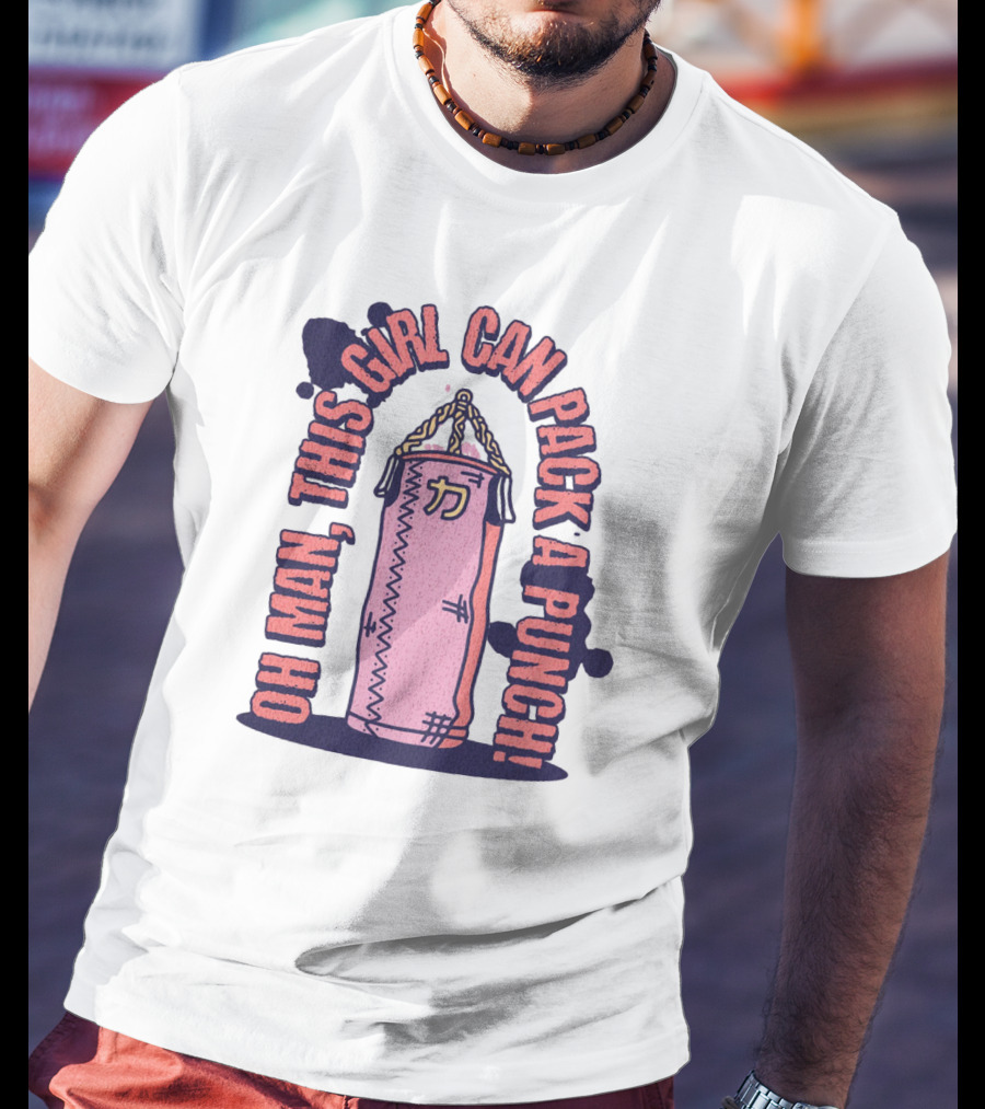 Oh Man, This Girl Can Pack A Pink Punch T-Shirt