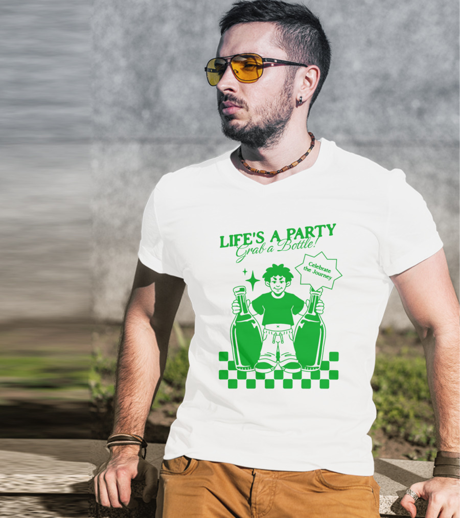 LIFE'S A PARTY Grab A Bottle Celebrate The Journey T-Shirt