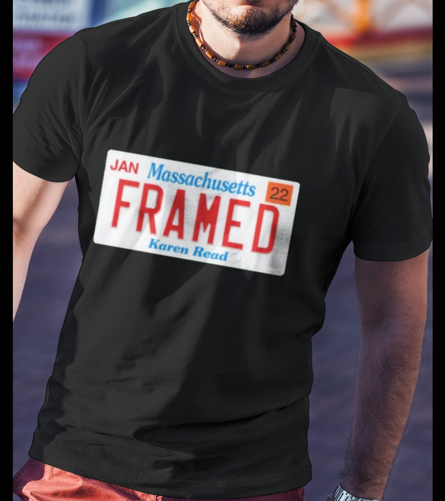 Massachusetts Framed Karen Read License Plate T-Shirt