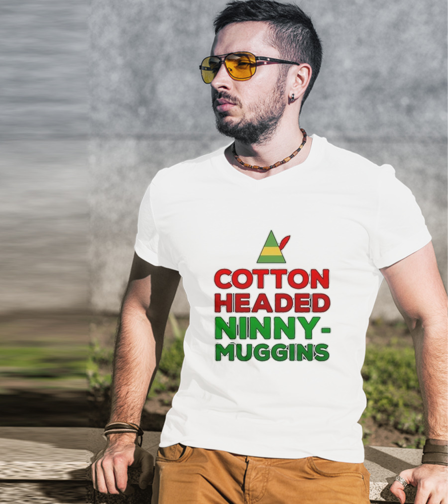 Cotton Headed Ninny Muggins Elf Hat Green Red Christmas Comedy T-Shirt