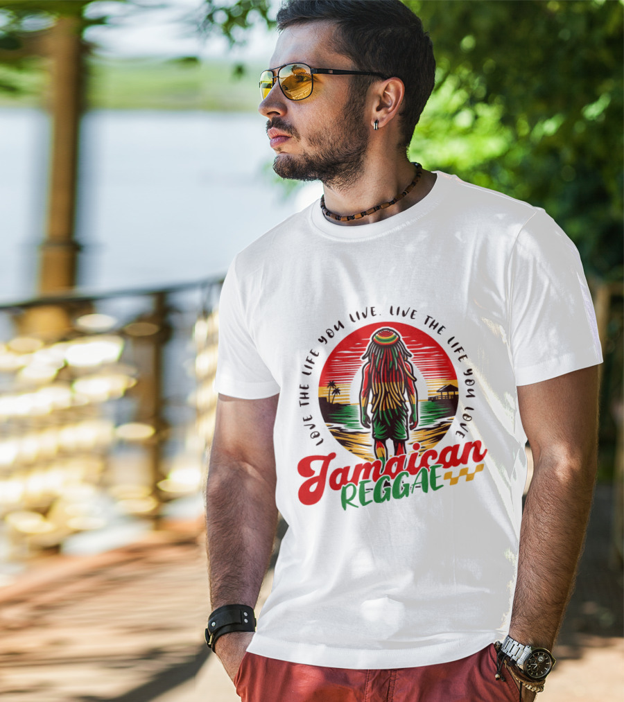 Love The Life You Live Jamaican Reggae T-Shirt