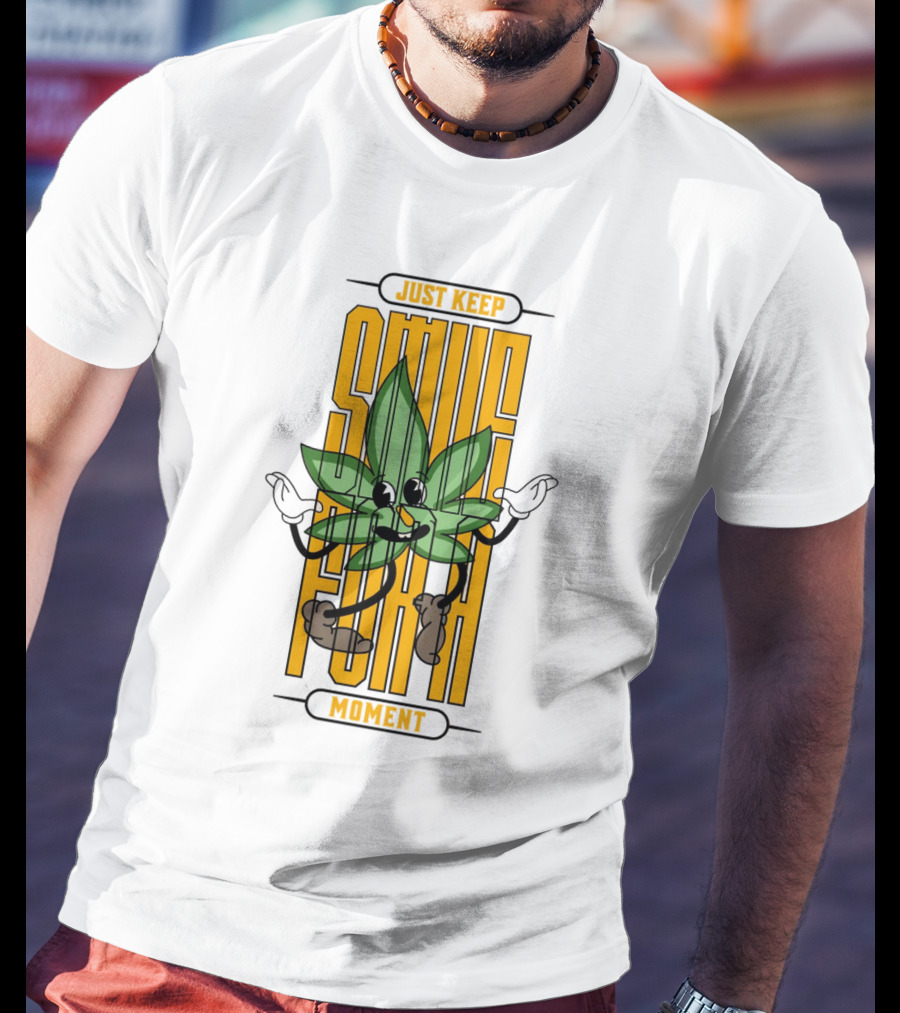 Just Keep Smile For A Moment Leaf Character T-Shirt