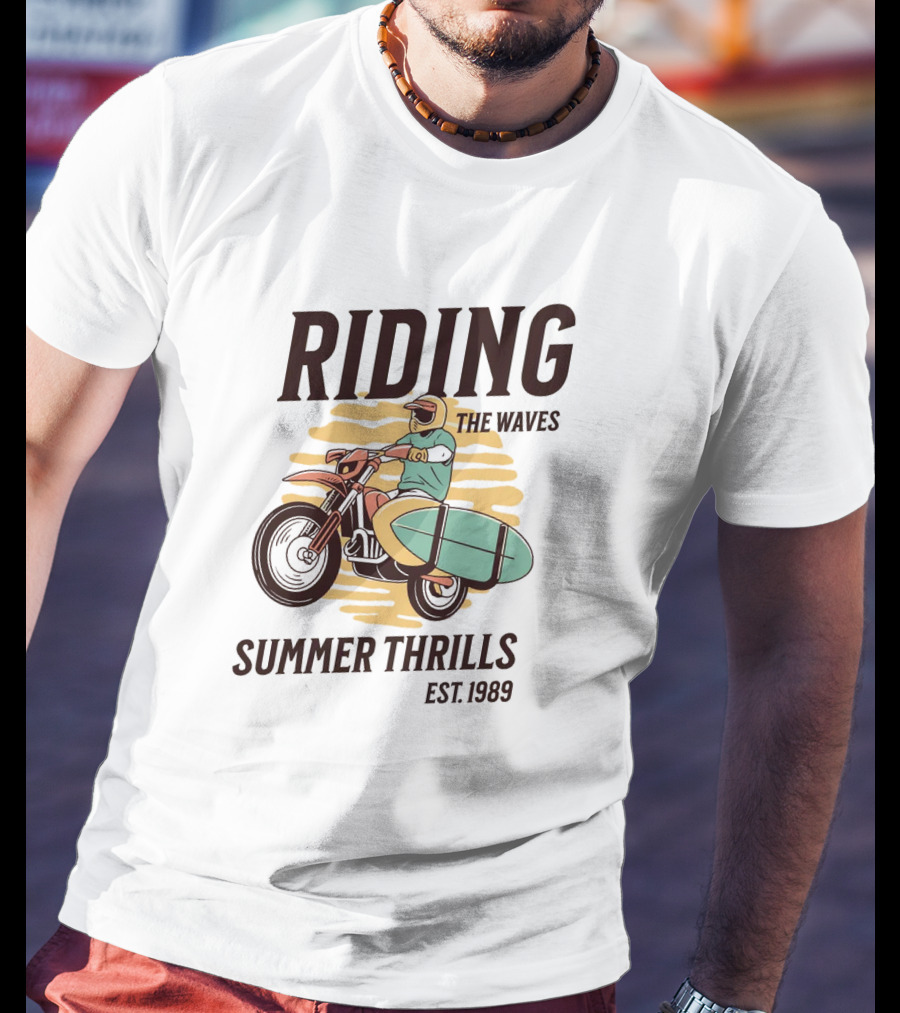 RIDING THE WAVES SUMMER THRILLS EST. 1989 T-Shirt