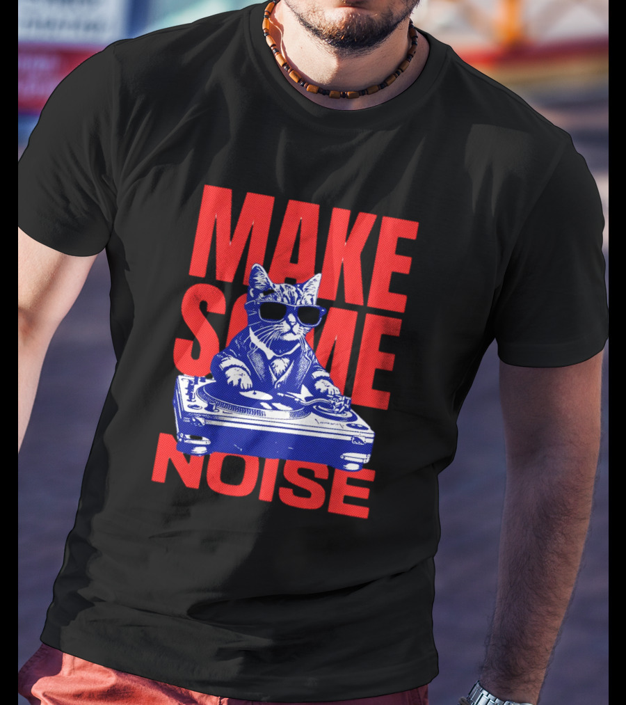 Cat DJ Turntable Make Some Noise T-Shirt