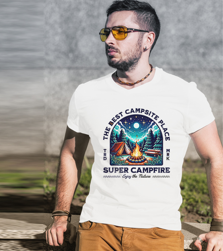 The Best Campsite Place Super Campfire Enjoy The Nature T-Shirt