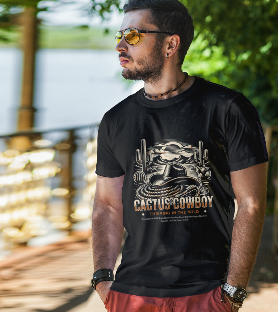 Cactus Cowboy Thriving In The Wild Desert Landscape With Hat And Cacti T-Shirt