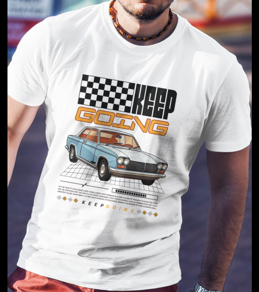 KEEP GOING Retro Car Classic Style Checkerboard Racing Elements T-Shirt