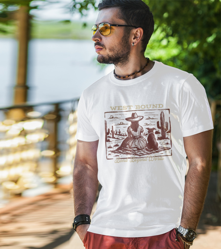 WEST BOUND Bond Beyond Words Cactus Desert Scene T-Shirt