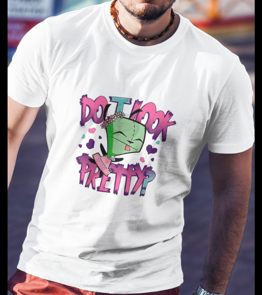 Do I Look Pretty Gir Inspired Expression With Pink And Green Accents T-Shirt