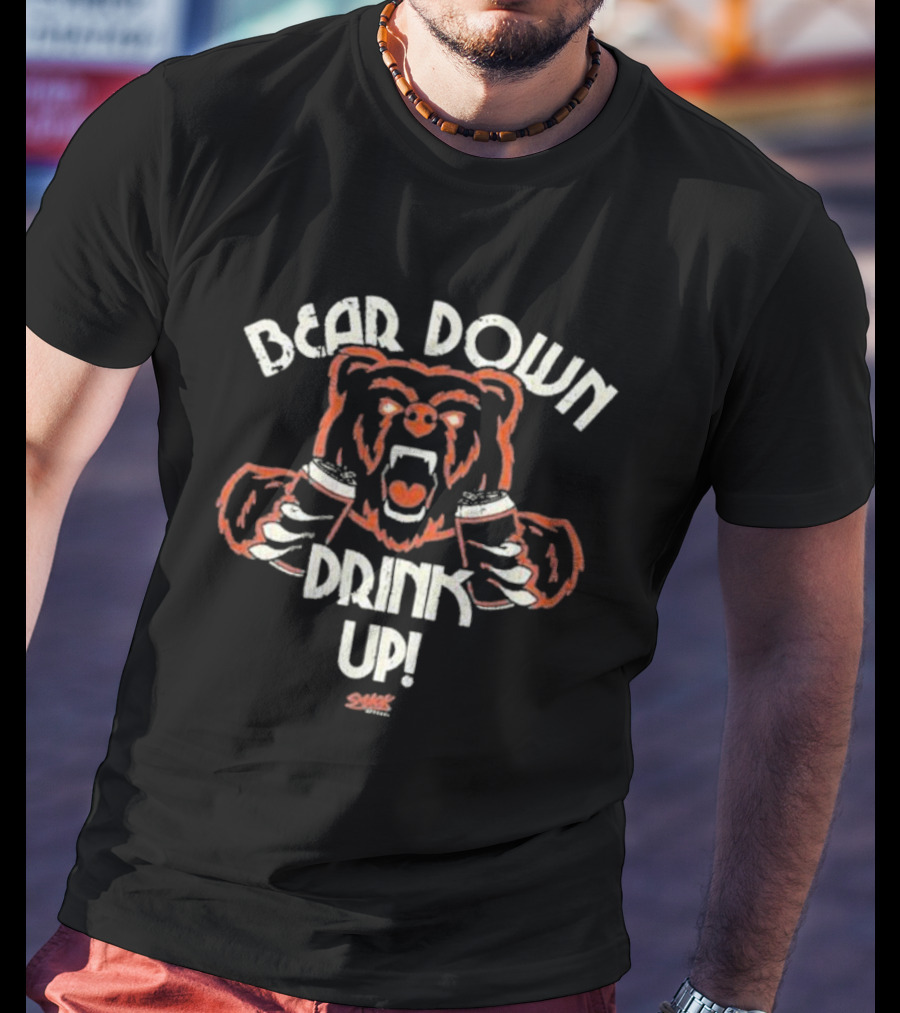 Bear Down Drink Up Chicago Football Bear T-Shirt
