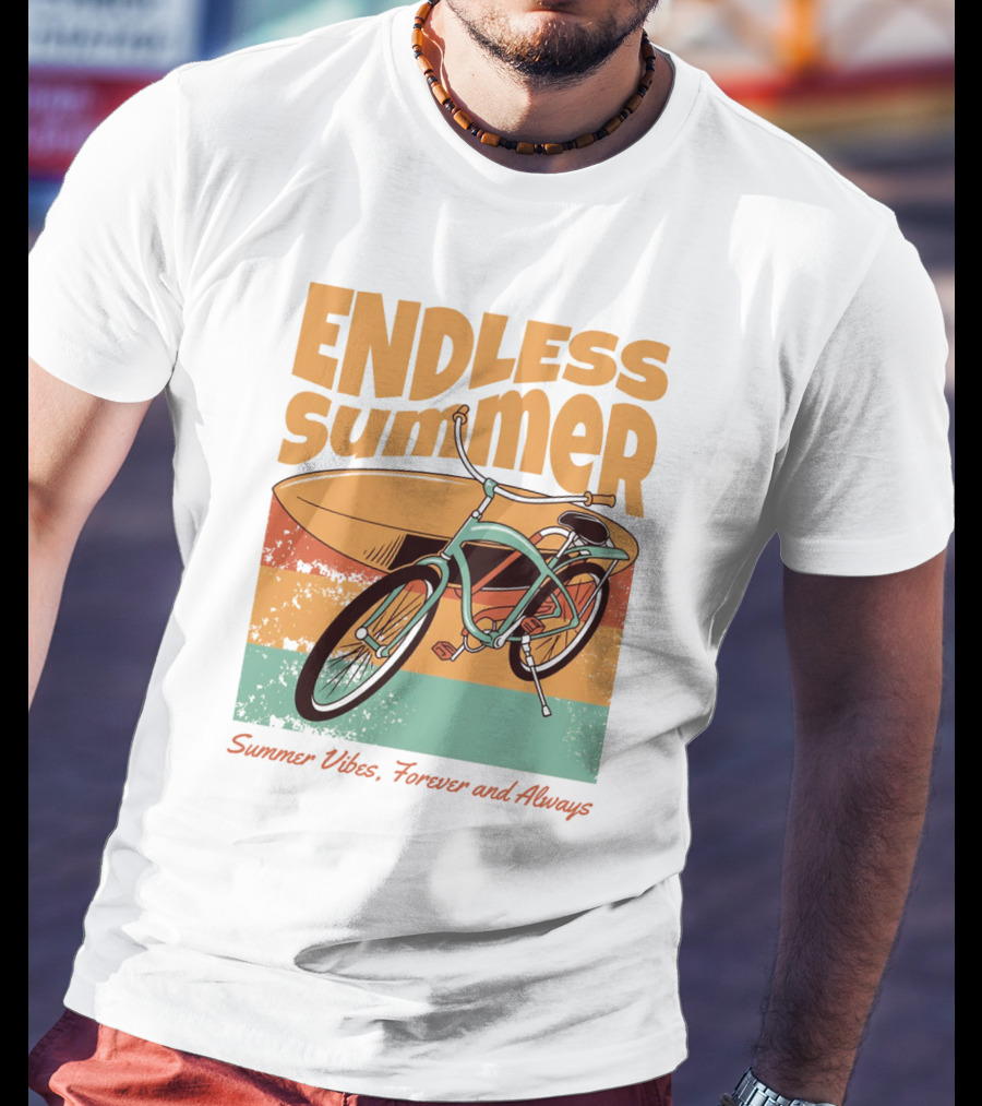 ENDLESS SUMMER VIBES, FOREVER AND ALWAYS T-Shirt