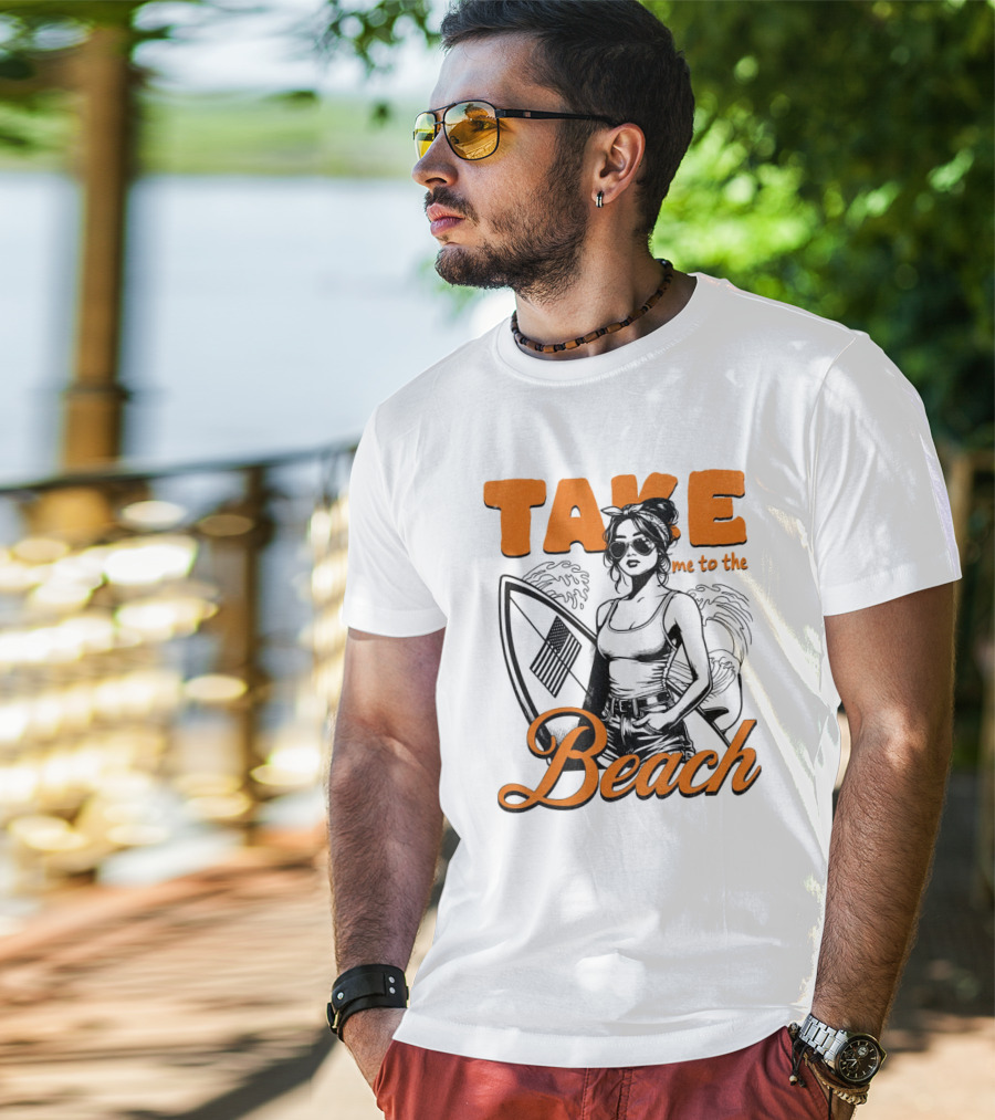 Take Me To The Beach Surfboard And Waves With Stylish Woman In Sunglasses T-Shirt
