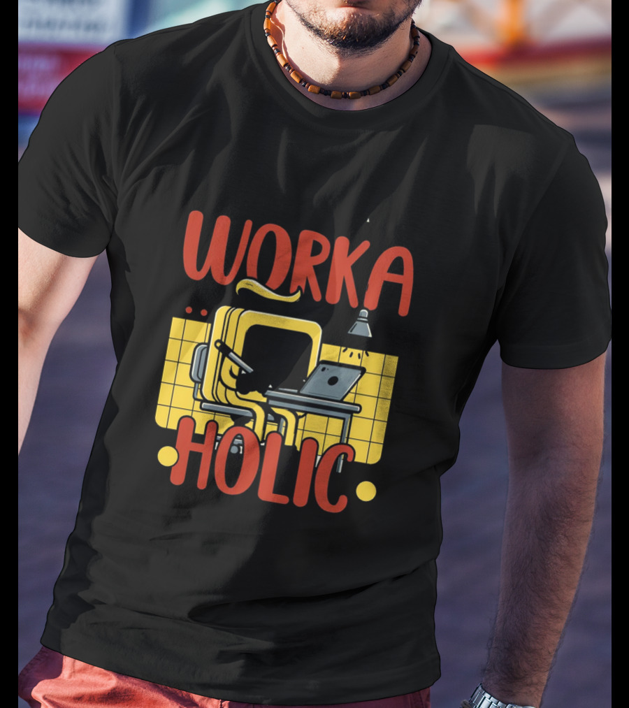 Fueled By Passion Driven By Ambition Work A Holic T-Shirt