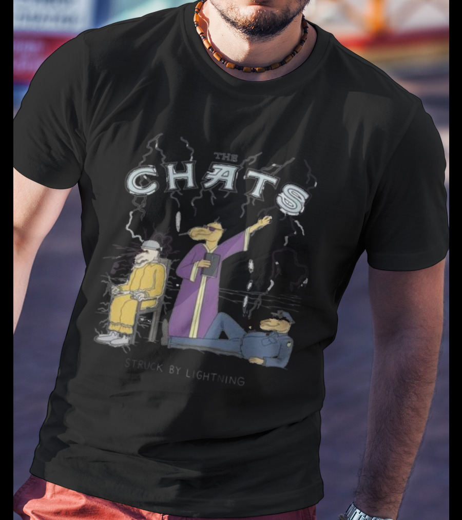 The Chats Struck By Lightning T-Shirt