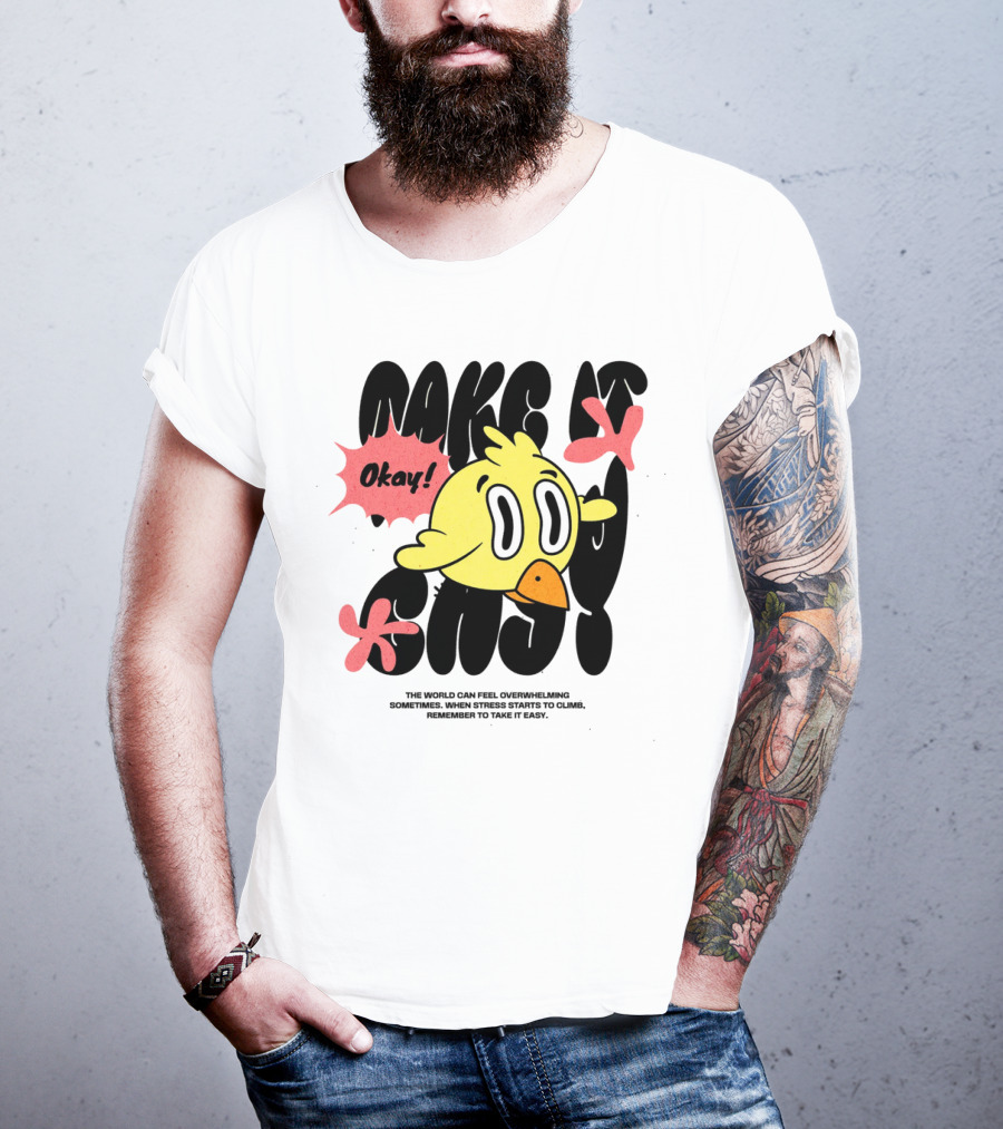 Make It Easy Okay Remember To Take It Easy Cute Cartoon Bird T-Shirt