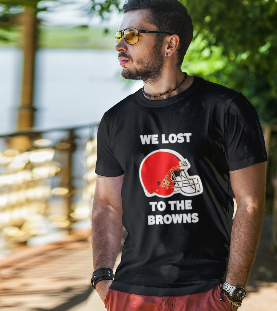 We Lost To The Browns George Kittle Football Humor T-Shirt