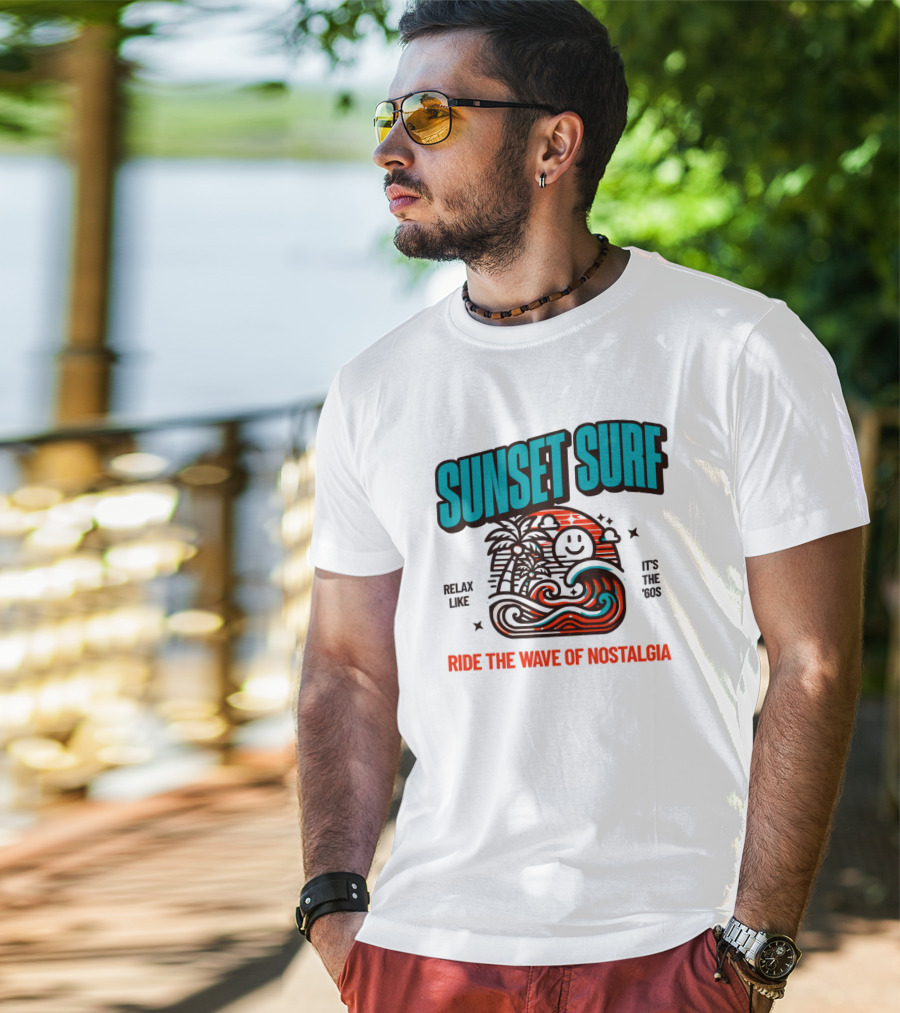 SUNSET SURF RIDE THE WAVE OF NOSTALGIA IT'S THE '60S RELAX LIKE T-Shirt