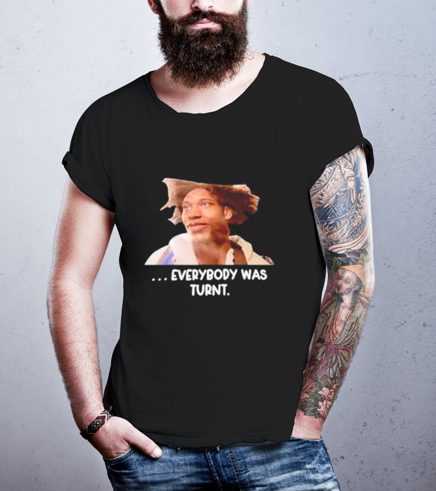 Brian Anderson Everybody Was Turnt T-Shirt