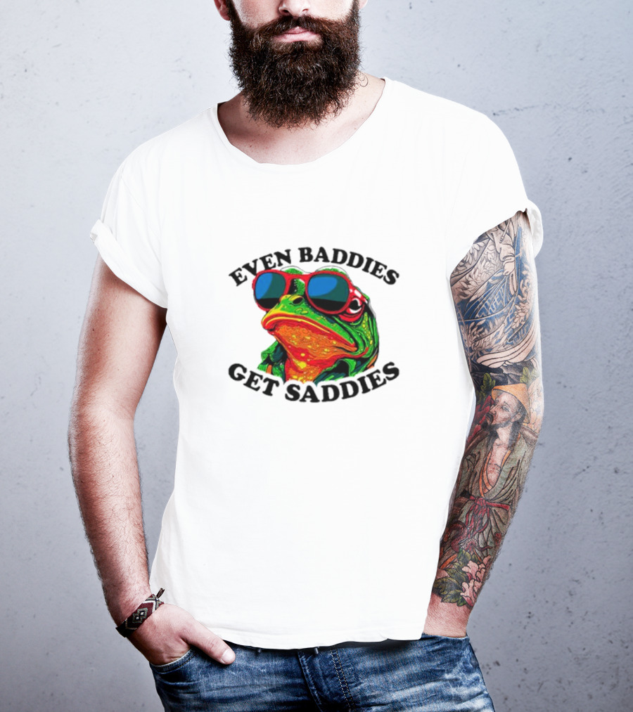 Even Baddies Get Saddies Frog Sunglasses Bright Colors T-Shirt