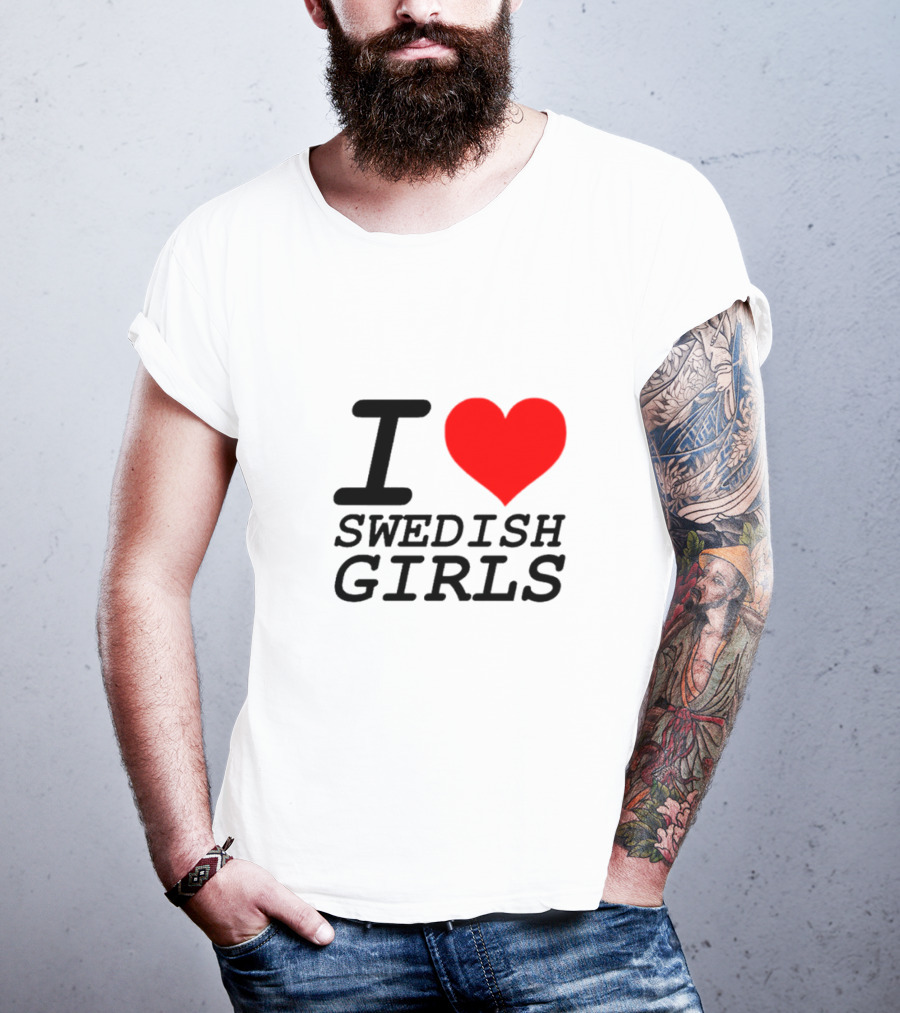 I Heart Swedish Girls T-Shirt
