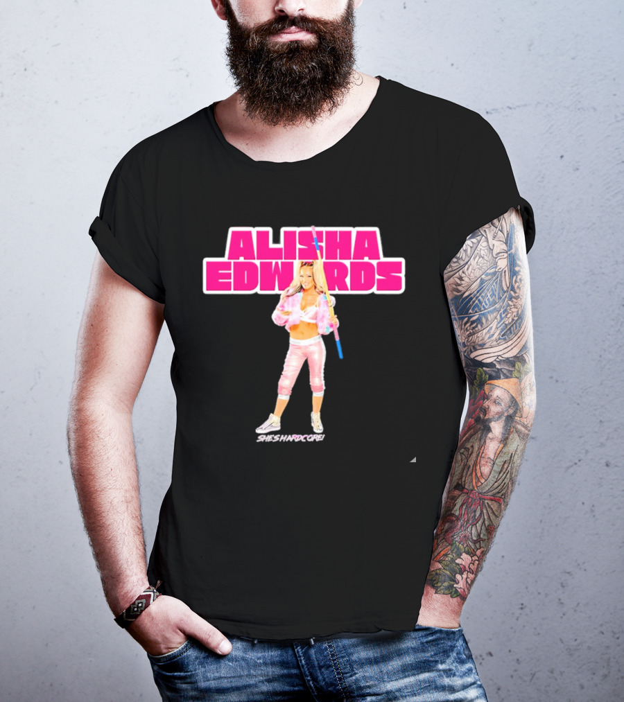 Alisha Edwards She's Hardcore Pink And White Wrestling T-Shirt