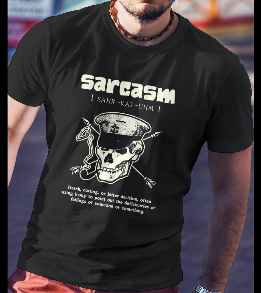 Sarcasm Sahr-Kaz-Uhm Skull Smoking Pipe Definition T-Shirt