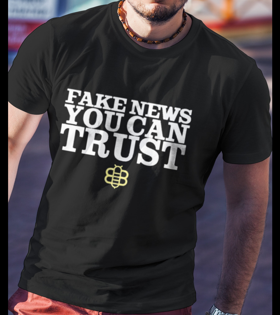 Fake News You Can Trust Babylon Bee Store T-Shirt