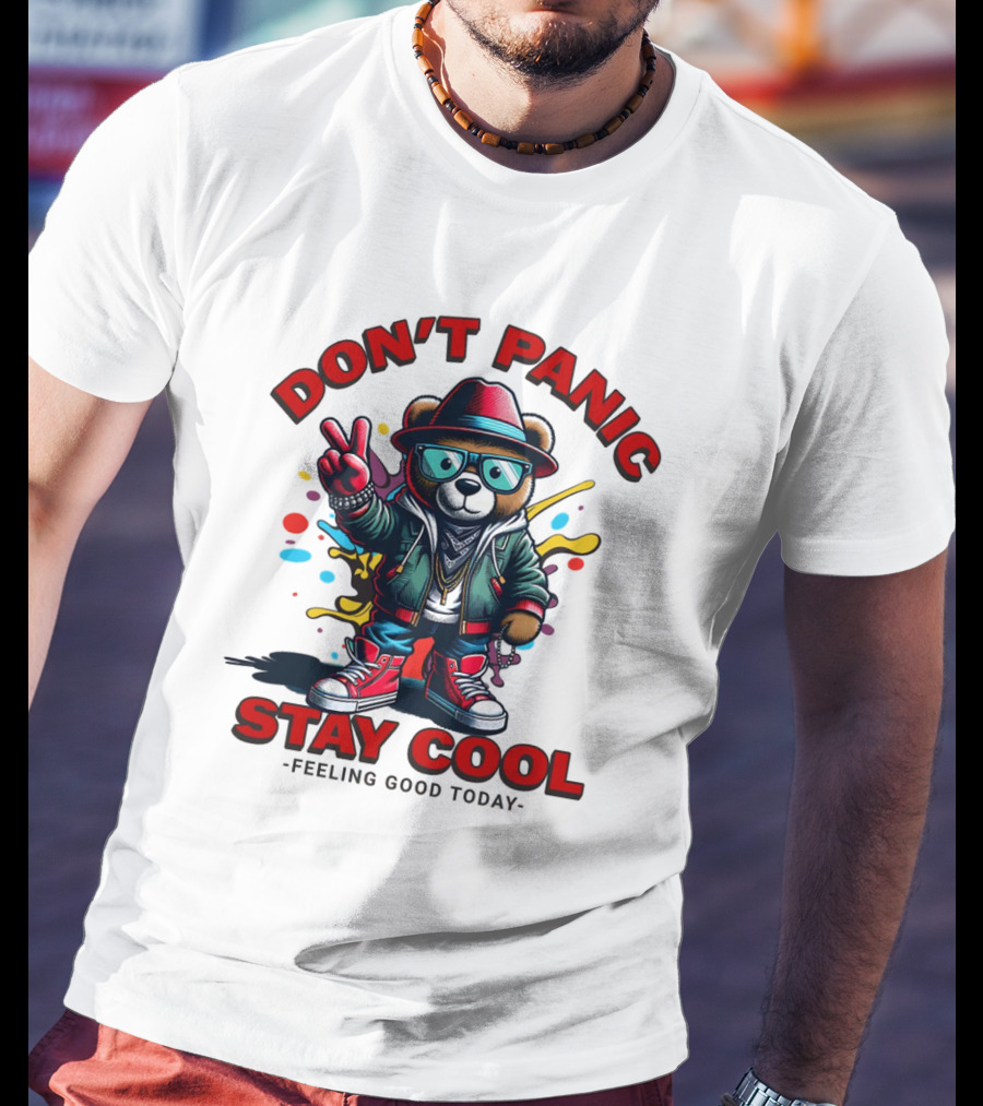 Don't Panic Stay Cool Feeling Good Today Bear With Peace Sign T-Shirt
