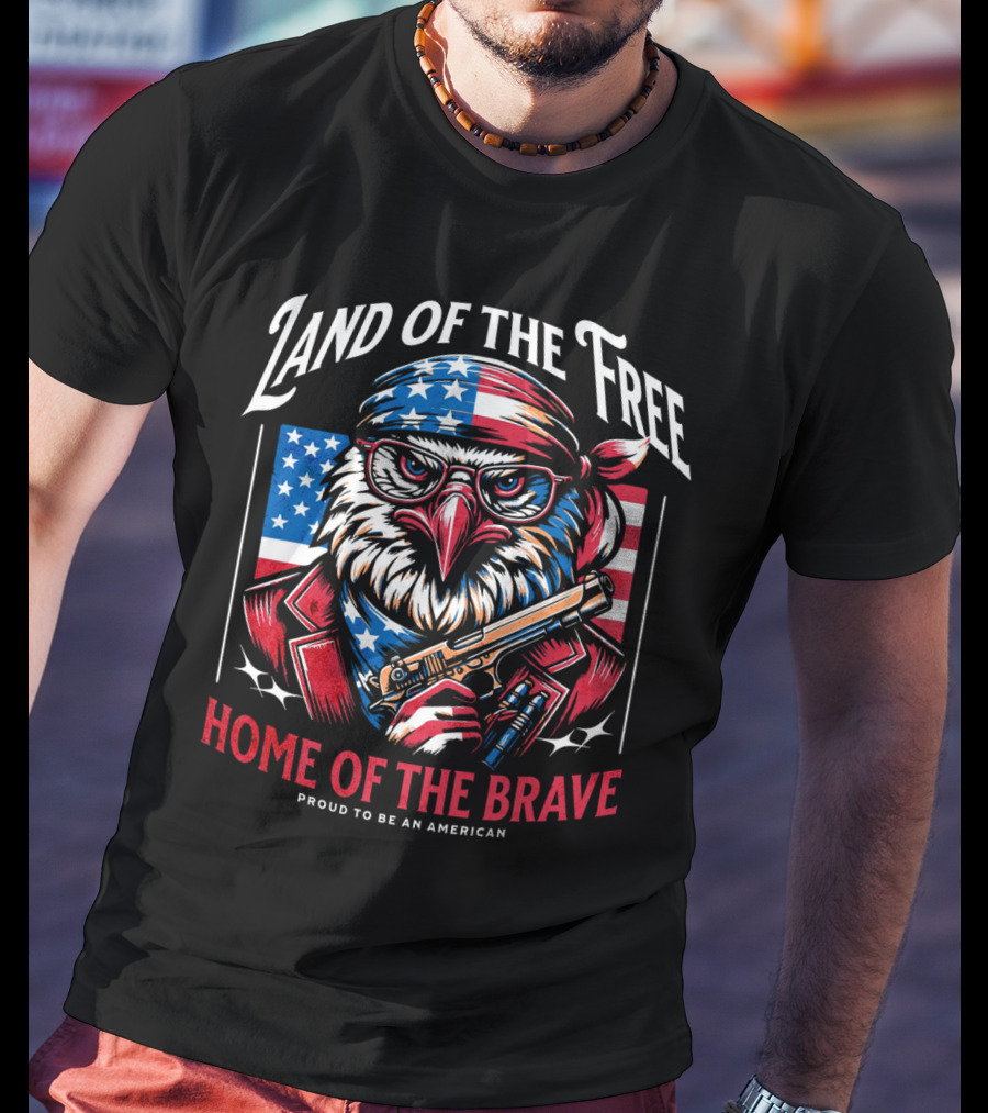 Land Of The Free Home Of The Brave Proud To Be An American Eagle With Bandana And Gun T-Shirt