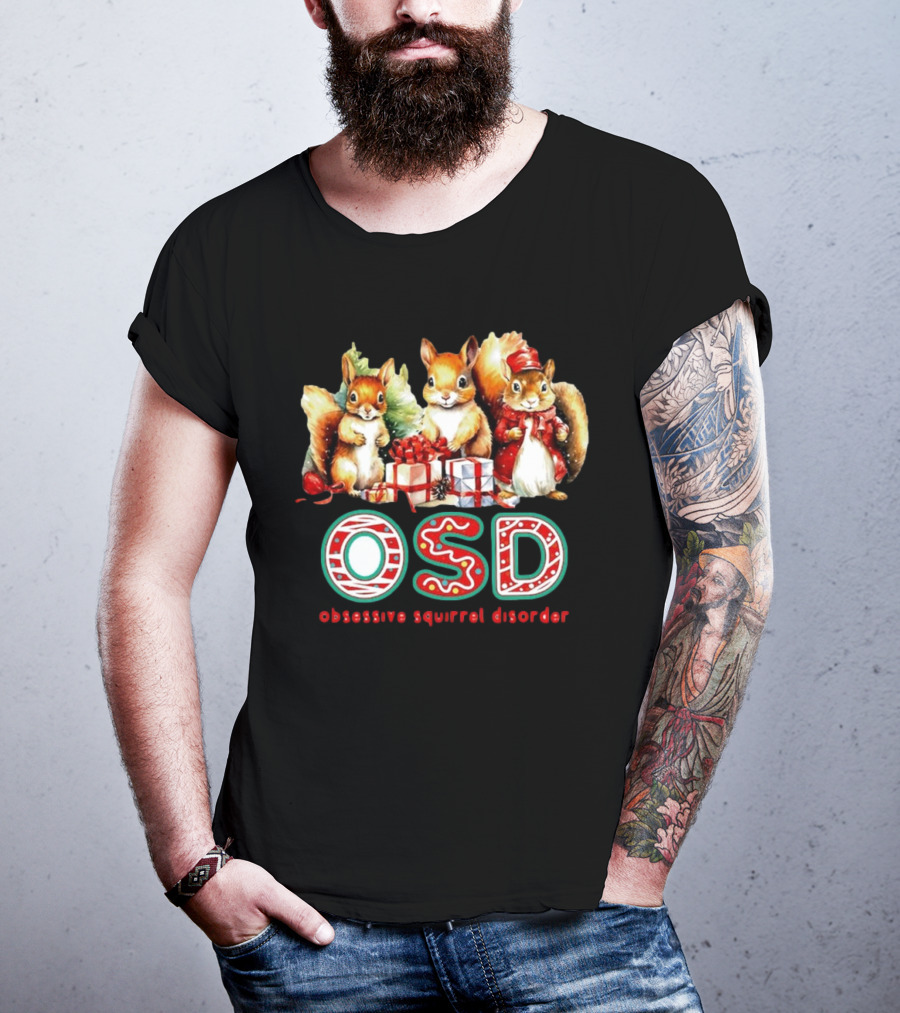 OSD Obsessive Squirrel Disorder Christmas T-Shirt