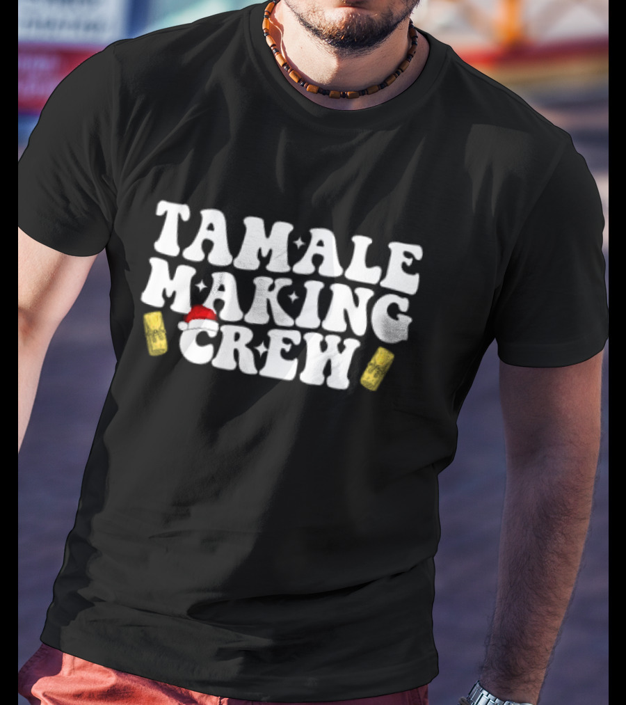 Tamale Making Crew Christmas Hat Festive Tamales T-Shirt