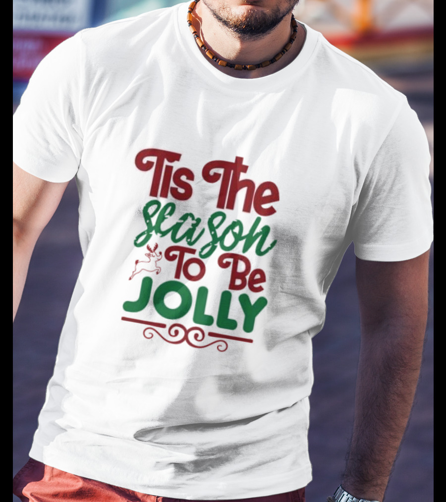 Tis The Season To Be Jolly Christmas Festive Text With Reindeer Accent T-Shirt