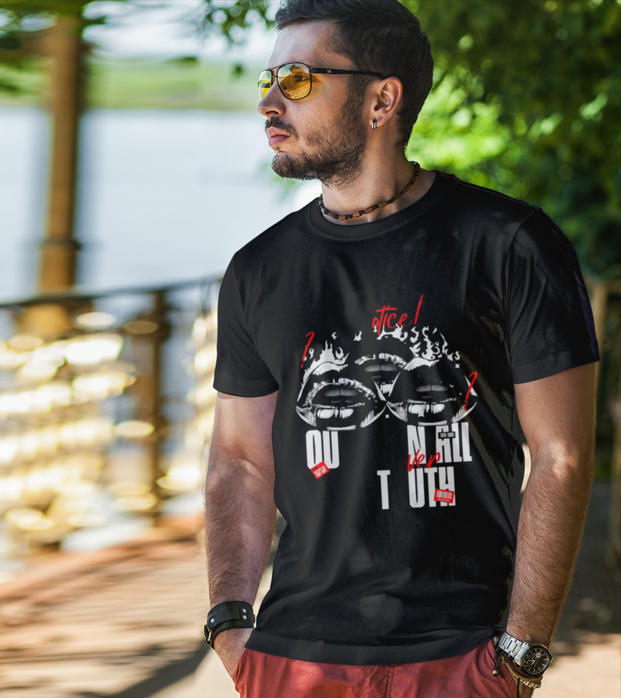 Out Veril Truth Notice Lips Question Flames T-Shirt