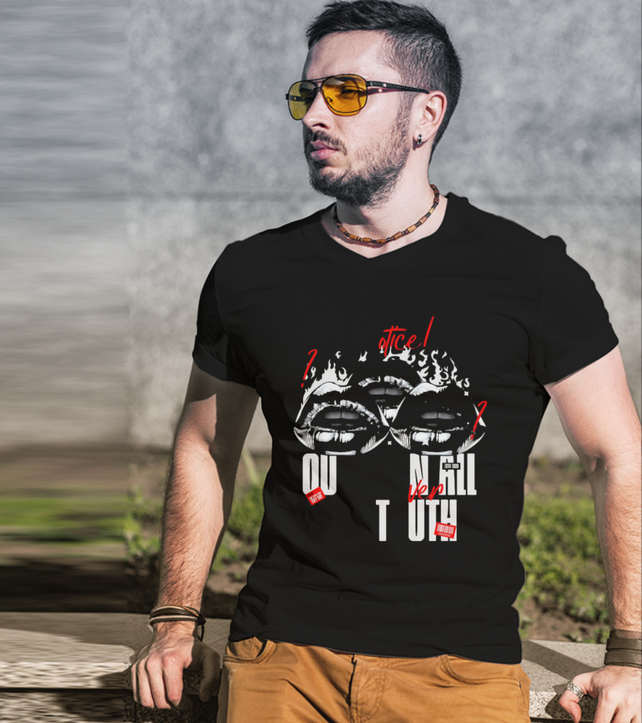 Out Veril Truth Notice Lips Question Flames T-Shirt
