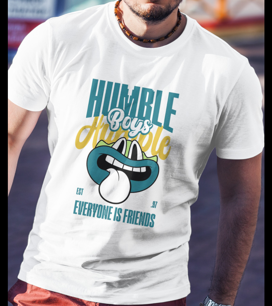 Humble Boys Everyone Is Friends Humble Est. 97 T-Shirt