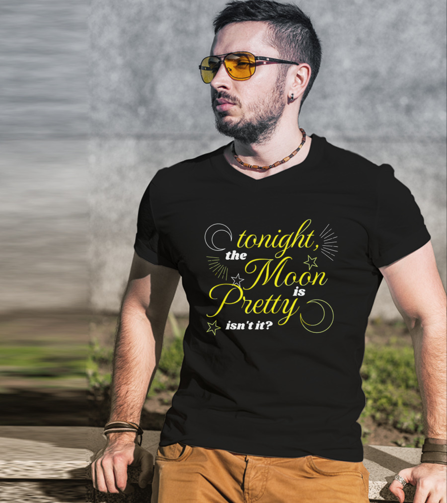 Tonight The Moon Is Pretty Isn't It Celestial Stars And Crescent Moon T-Shirt