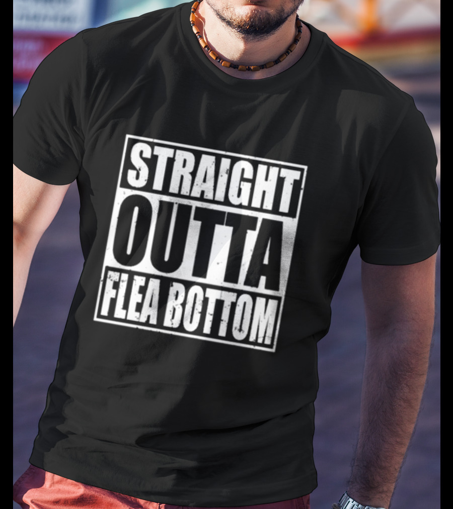 Straight Outta Flea Bottom Game Of Thrones Reference T-Shirt