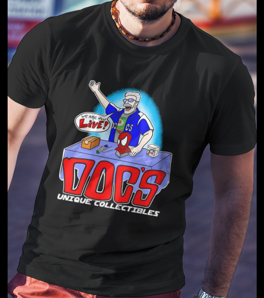 Doc's Unique Collectibles We Are Now Live CS Comic Show Enthusiast T-Shirt