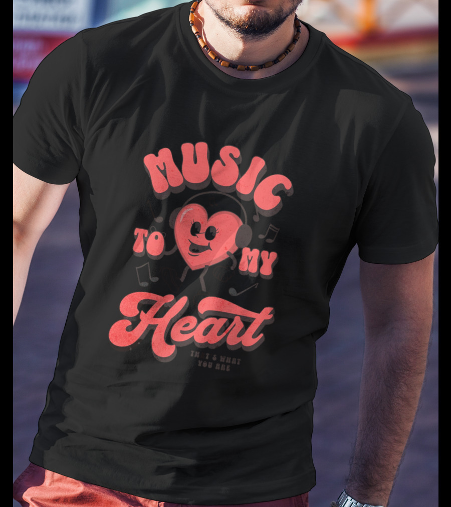 Music To My Heart Cute Valentines Mascot Notes And Heart Character T-Shirt