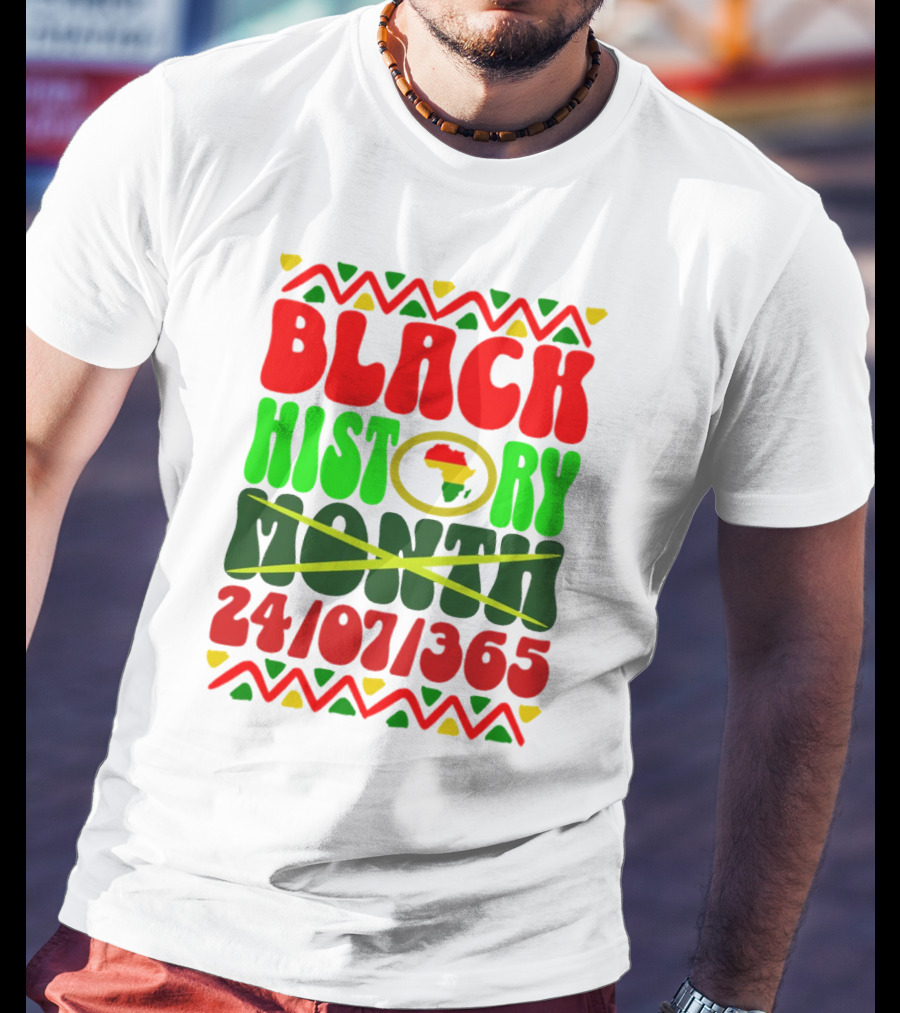 BLACK HISTORY MONTH AFRICA 24/07/365 T-Shirt