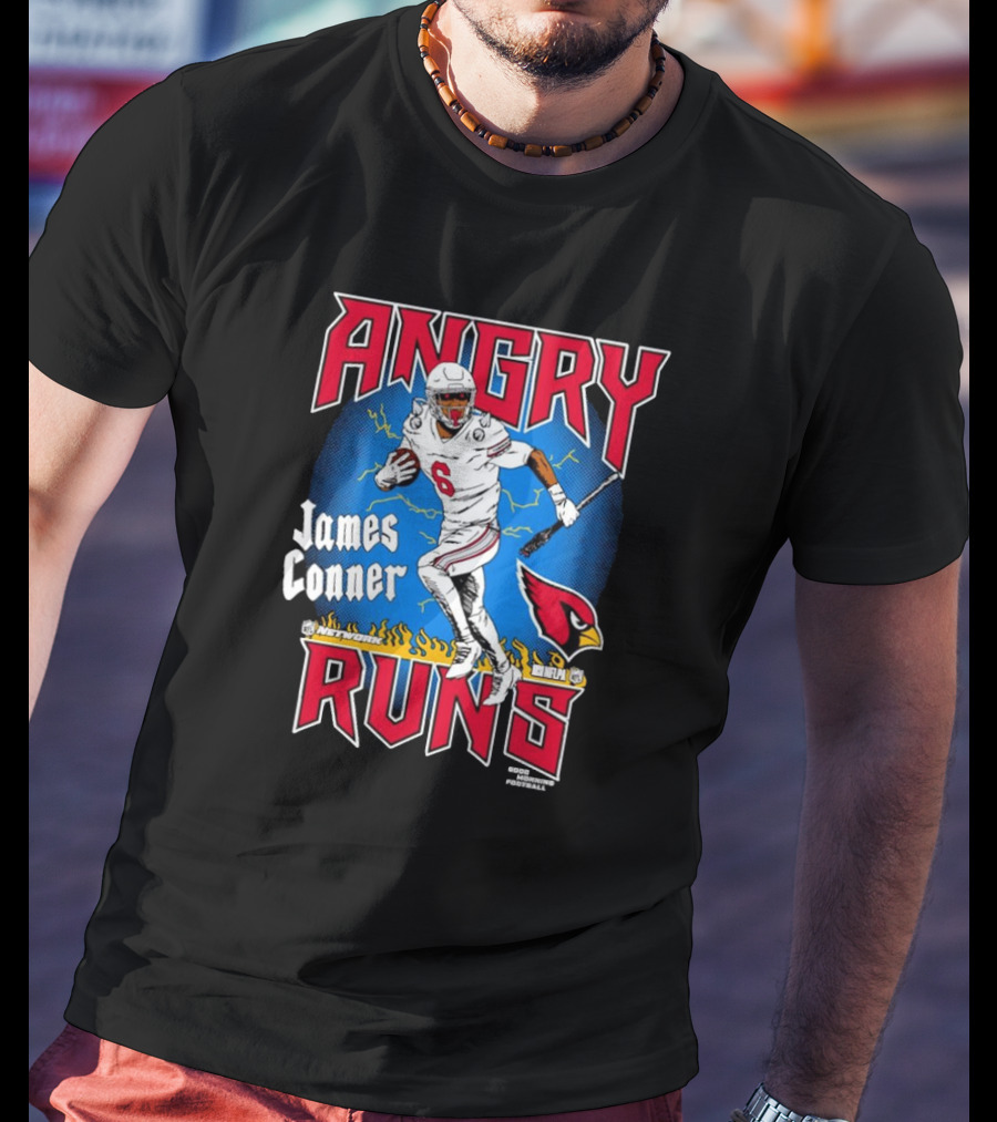 James Conner Angry Runs Arizona Cardinals NFLPA Good Morning Football T-Shirt