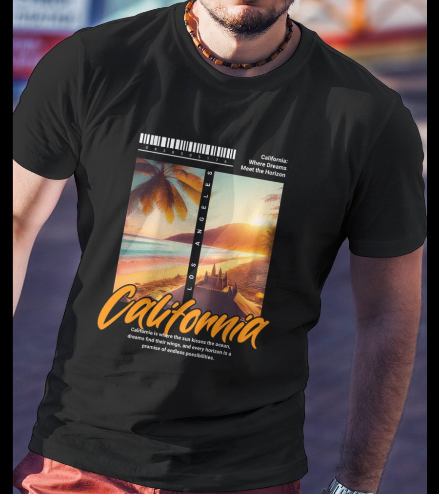 Los Angeles California Where Dreams Meet The Horizon Ocean Sunset T-Shirt