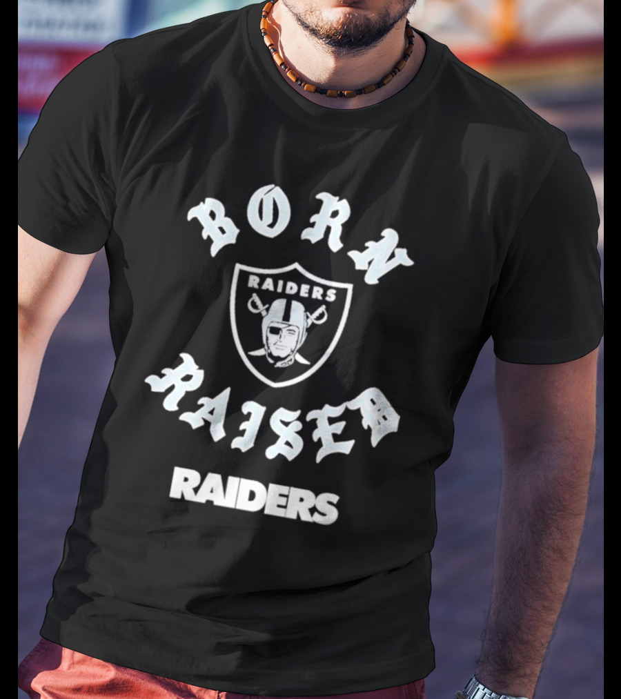 Born Raised Raiders Las Vegas Raiders T-Shirt