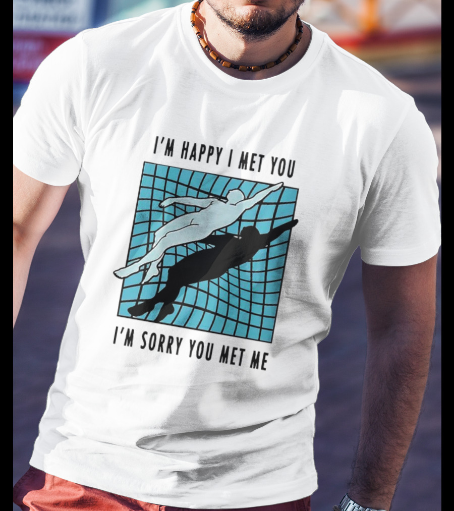 I’m Happy I Met You I’m Sorry You Met Me Swimming Dual Silhouette On Grid Background T-Shirt